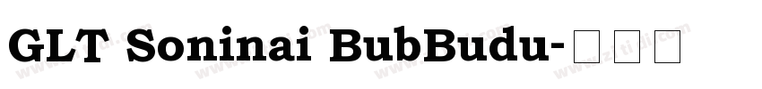 GLT Soninai BubBudu字体转换
